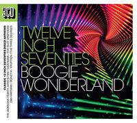 Various Artists - Twelve Inch Seventies: Boogie Wonderland