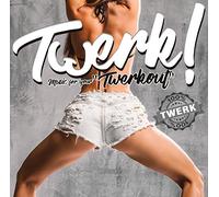 Various Artists - Twerk!