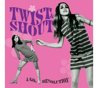 Various Artists - Twist and Shout: a 60's Revolution