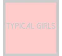 Various Artists - Typical Girls [VINYL]
