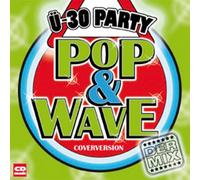 Various Artists - Ü30 Party - Pop & Wave