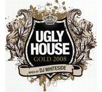 Various Artists - Ugly House Gold 2008 (DJ Whiteside)