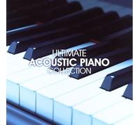 Various Artists - Ultimate Acoustic Piano Collection