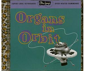 Various Artists - Ultra Lounge Vol.11 (Organs In Orbit)