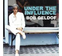 Bob Geldof – Under the Influence