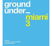 Various Artists - Underground Sound Of Miami 3