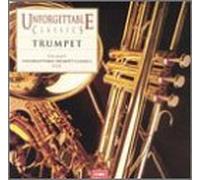 Various Artists - Unforgettable Trumpet Classics
