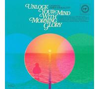 VARIOUS ARTISTS - UNLOCK YOUR MIND WITH MORNING GLORY COMPILED BY JAM - E707z