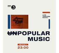Various Artists - Unpopular Music : BBC Late Junction Sessions [VINYL]