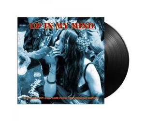 Various Artists - Up In My Mind: 15 Fuzzed Out Acid Tabs From The Lysergic Sixties [VINYL]