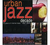 Various Artists - Urban Jazz Decade: 1992-2002