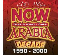 Various Artists - Now Arabia: Decade 1990 - 2000