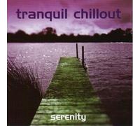 Various Artists - Various Artists - Tranquil Chillout-Serenity
