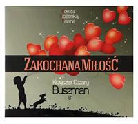 Various Artists - Various Artists: Zakochana Miłość (Poezja K.C. Buszmana) (digipack) [CD]