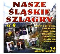 Various Artists - Various: Nasze Ĺ ląskie szlagry cz. 8 [CD]