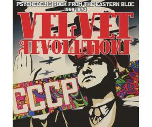 Various Artists - Velvet Revolutions - Psychedelic Rock From The Eastern Bloc 1969-1973