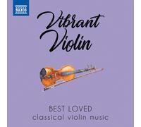 Various – Vibrant Violin: Best Loved Classical Violin Music – NAXOS