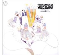 Various Artists - Village Music of Yugoslavia