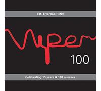 Various Artists - Viper 100 - Celebrating 15 Years and 100 Releases