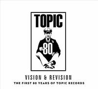 Various Artists - Vision & Revision: The First 80 Years Of Topic Records (2LP) [VINYL]