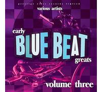 Various Artists - Vol. 3 Early Blue Beat Greats