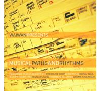 Various Artists - Waiwan Presents: Musical Paths & Rhythms