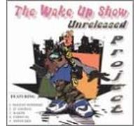 Various Artists - Wake Up Show Unreleased Project