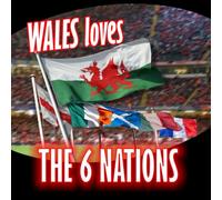 Various Artists - Wales Loves the 6 Nations