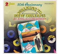 Various Artists - Walking to New Orleans - An Aural Accompaniment (50th Anniversary)