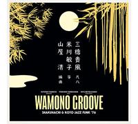 Various Artists - Wamono Groove: Shakuhachi & Koto Jazz Funk '76
