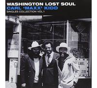 Various Artists - Washington Lost Soul: Carl 'maxx Kidd' Singles Coll. Vol. 1