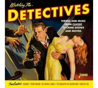 Various Artists - Watching the Detectives - Themes and Music from Classic TV Crime Shows and Movies