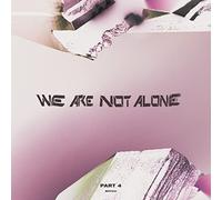 VARIOUS ARTISTS - WE ARE NOT ALONE - PART 4 [VINYL]