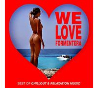 Various Artists – We Love Formentera: Best of Chillout & Relaxation Music – CD