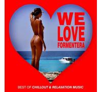 Various Artists We Love Formentera: Best of Chillout & Relaxation Music (CD)
