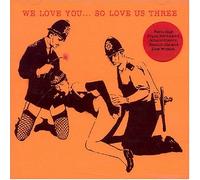 Various Artists - We Love You...So Love Us Three
