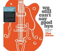 Various Artists - We Still Can'T Say Goodbye: A Musicians' Tribute To Chet Atkins (2 Disc Black Vinyl) [VINYL]