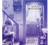 Romie de Guise-Langlois; Lark Quartet; James Austin Smith; Daedalus Quartet; Tony Arnold; Cygnus Ensemble; Ryan McAdams - Anna Weesner: My Mother in Love