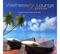 Various Artists Wellness Dream Lounge (CD)