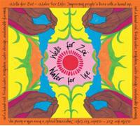 Various Artists : Wells for Zoe - Water for Life CD (2009) NEW Great Value