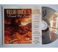 Various Artists - Welsh Choral Classics - Land of Song