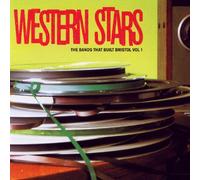 Various Artists - Western Stars:The Bands That Built Bristol Volume 1