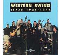 Various Artists - Western Swing: Texas 1928-1944