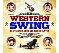 Various Artists - Western Swing: Toe-Tapping, Boot-Stomping Country