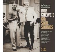 Various Artists - Whatever You Want ~ Bob Crewe's 60s Soul Sounds