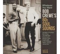 Various Artists – Whatever You Want ~ Bob Crewe's 60s Soul Sounds
