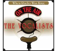 Various Artists - When Radio Was King: The Vocalists
