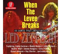 When The Levee Breaks: 60 Songs That Influenced Led Zeppelin [CD]