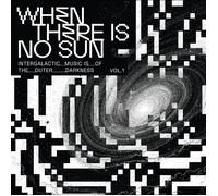 Various Artists - When There Is No Sun Vol. 1 [VINYL]