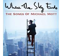 Various Artists Where The Sky Ends: Songs Of Michael Mott / Var (CD) (US IMPORT)